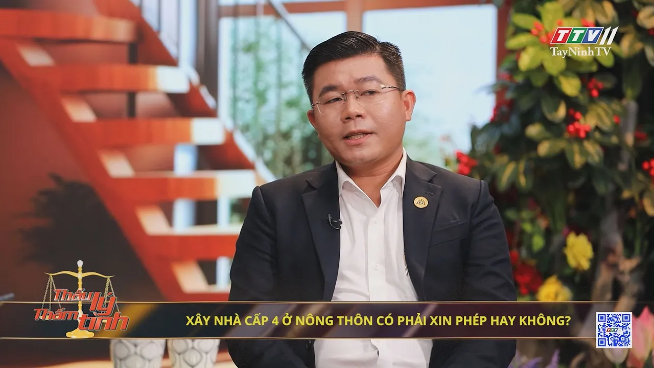 Xây nhà cấp 4 ở nông thôn có phải xin phép hay không | 21-7-2024 | THẤU LÝ THẤM TÌNH | TayNinhTVArt